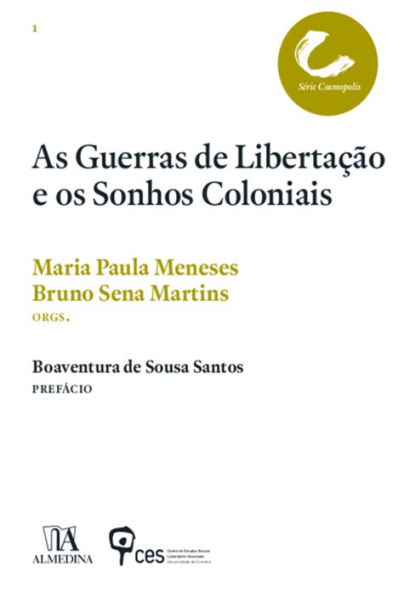 As Guerras de Libertação e os Sonhos Coloniais