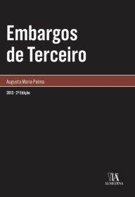 Title: Embargos de Terceiro, Author: Augusta Ferreira Palma