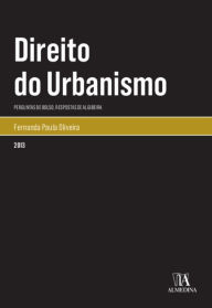 Title: Direito do Urbanismo Perguntas de Bolso, Repostas de Algibeira, Author: Fernanda Paula Oliveira