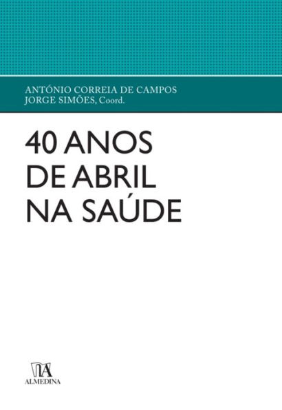 40 Anos de Abril na Saúde