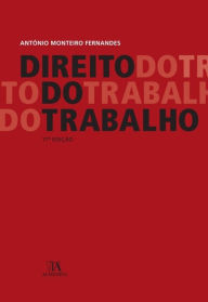 Title: Direito do Trabalho - 17º Edição, Author: António Monteiro Fernandes