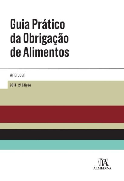 Guia Prático da Obrigação de Alimentos - 2.ª Edição