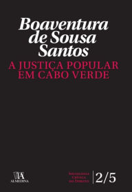 Title: A Justiça Popular em Cabo Verde, Author: Boaventura de Sousa Santos