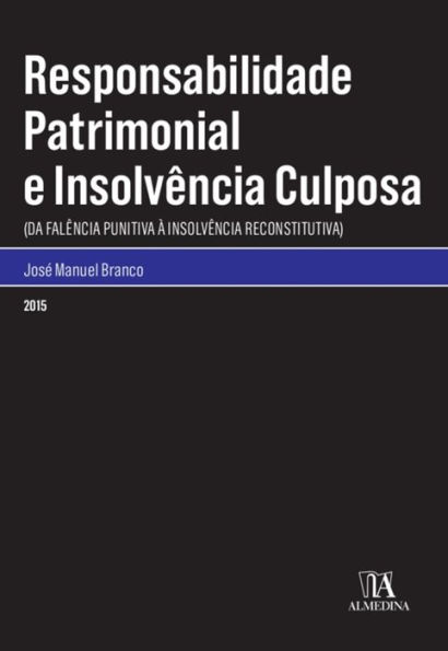 Responsabilidade Patrimonial e Insolvencia Culposa