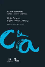 Title: Plural de Cidade: Novos Léxicos Urbanos, Author: Carlos Fortuna