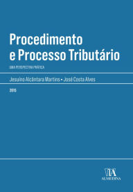 Title: Procedimento e Processo Tributário, Author: Jesuíno Alcântara Martins