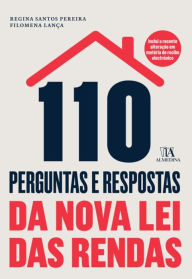 Title: 110 Perguntas e Respostas da Nova Lei das Rendas, Author: Filomena;Pereira Lança