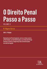 Title: O Direito Penal Passo a Passo - Volume II, Author: M. Miguez Garcia