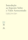 Introdução ao Imposto Sobre o Valor Acrescentado (N.º 1 da Colecção) - 6.ª Edição