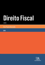 Title: Direito Fiscal - Lições, Author: Ana Paula Dourado