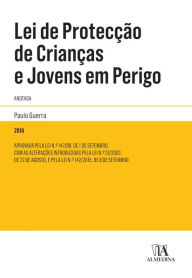 Title: Lei de Proteção de Crianças e Jovens em Perigo Anotada, Author: Paulo Guerra