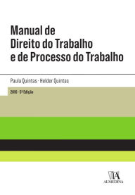 Title: Manual de Direito do Trabalho e de Processo do Trabalho - 5.ª Edição, Author: Hélder Quintas Paula Quintas