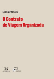 Title: O Contrato de Viagem Organizada, Author: Luís Espírito Santo