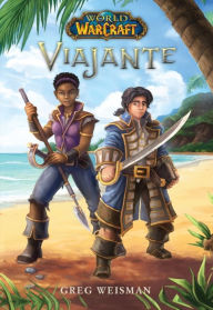 Title: World of Warcraft - Viajante, Author: Greg Weisman