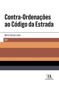 Title: Contra-ordenações ao Código da Estrada, Author: Maria Teresa Lume