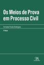 Os meios de prova em processo civil