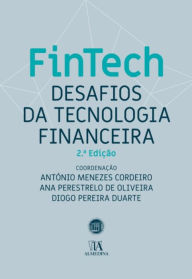 Title: FinTech - Desafios da Tecnologia Financeira - 2ª Edição, Author: António Menezes Cordeiro