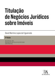 Title: Titulação de Negócios Jurídicos sobre Imóveis - 3ª Edição, Author: David Figueiredo