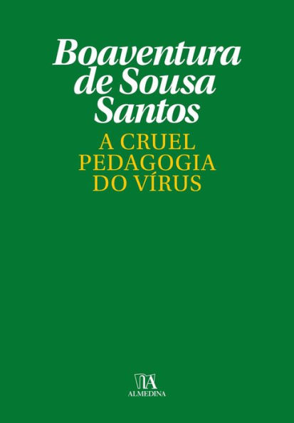 A Cruel Pedagogia do Vírus