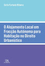 O Alojamento Local em Fracção Autónoma para Habitação no Direito Urbanístico