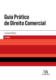 Title: Guia Prático de Direito Comercial - 5ª Edição, Author: Iva Carla Vieira