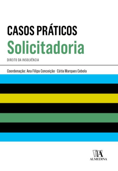 Casos Práticos de Solicitadoria - Direito da Insolvência