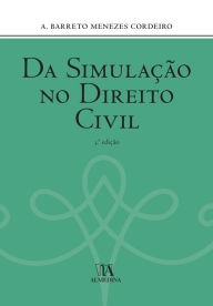 Title: Da Simulação no Direito Civil - 3ª Edição, Author: A. Barreto Menezes Cordeiro