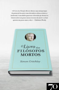 Title: O Livro dos Filósofos Mortos, Author: Simon Critchley