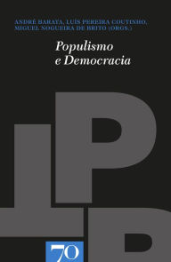 Title: Populismo e Democracia, Author: Miguel Nogueira de Brito