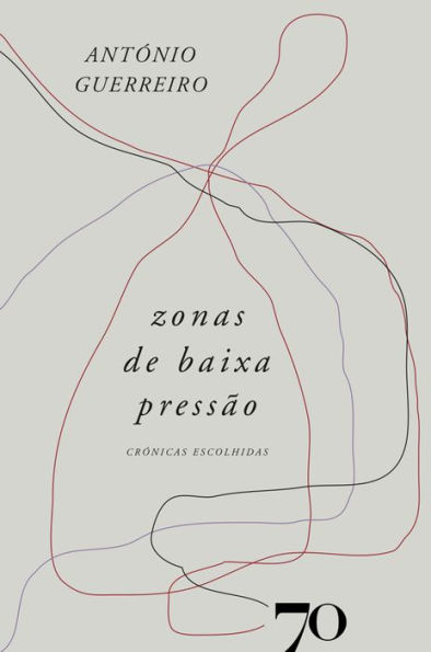 Zonas de Baixa Pressão - Crónicas Escolhidas