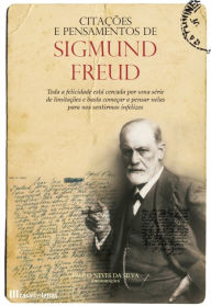 Title: Citações e Pensamentos de Sigmund Freud, Author: Paulo Silva