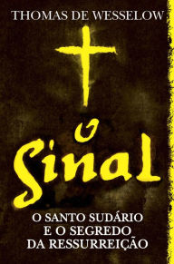 Title: O Sinal, Author: Thomas de Wesselow