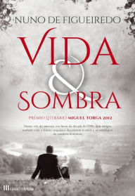 Title: Vida e Sombra, Author: Nuno de Figueiredo