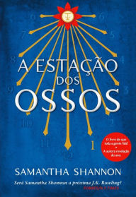 Title: A Estação dos Ossos, Author: Samantha Shannon