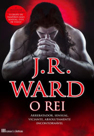 Title: O Rei, Author: J.r.ward