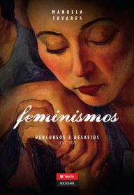 Title: Feminismos: Percursos e Desafios, Author: Manuela Tavares