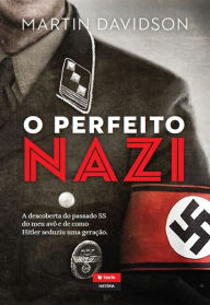 Title: O Perfeito Nazi, Author: Martin Davidson