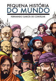 Title: Pequena História do Mundo, Author: Fernando García de Cortázar