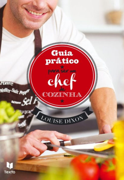 Guia Prático para ser um chef de cozinha