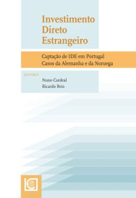 Title: Investimento Direto Estrangeiro, Author: Ricardo Reis (es) Nuno Cardeal