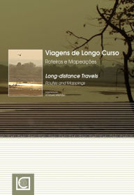 Title: Viagens de Longo Curso - Roteiros e Mapeações, Author: Anabela Mendes (org.)