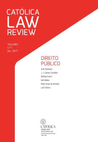 Title: Católica Law Review VOLUME I \ n.º 1 \ jan. 2017, Author: Vários