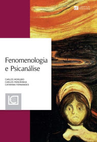 Title: Fenomenologia e Psicanálise, Author: Catarina;Pereirinha