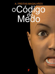 Title: O Código do Medo, Author: A. Freitas-magalhães