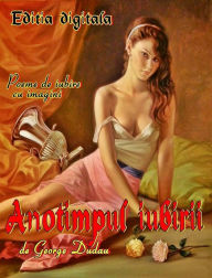 Title: Anotimpul iubirii: Poeme de iubire, Author: 