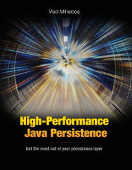 Title: High-Performance Java Persistence, Author: Vlad Mihalcea