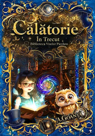 Title: Calatorie in Trecut, Author: Andrei Goanta