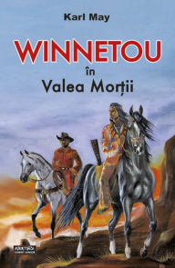 Title: Winnetou in Valea Mortii, Author: Karl May