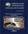 Arhitectura IntegritĂȚii. Dincolo de Plagiat