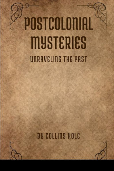 Postcolonial Mysteries: Unraveling the Past